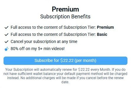 Premium
Subscription Benefits

- 80% off on my 5+ minute videos!

Subscribe for $22.22 (per month)